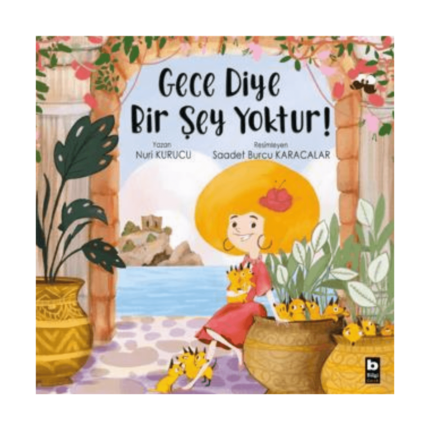 Gece Diye Bir Şey Yoktur!