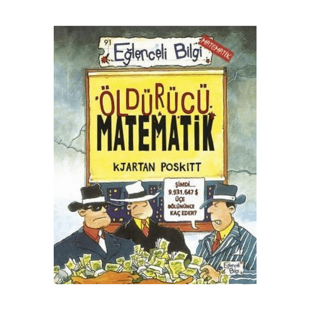 ff043-eglenceli-bilgi-matematik-91-oldurucu-matematik-1-1.png Eğlenceli Bilgi Matematik 91 - Öldürücü Matematik - Görsel 1