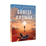 Güneşe Koşmak