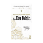 Hz.ebu Bekir (R.a) Cennetle Müjdeli 10 Sahabe