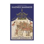 Otağ 4 - Hindistan Fatihi Gazneli Mahmud