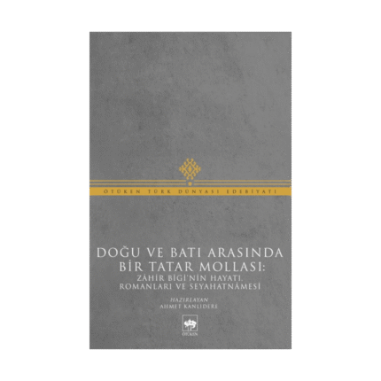 Doğu Ve Batı Arasında Bir Tatar Mollası