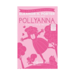 Pollyanna - Kısaltılmış Metin