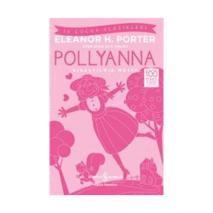 Pollyanna - Kısaltılmış Metin