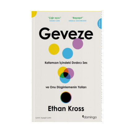 Geveze - Kafamızın İçindeki Dırdırcı Ses Ve Onu Dizginlemenin Yolları