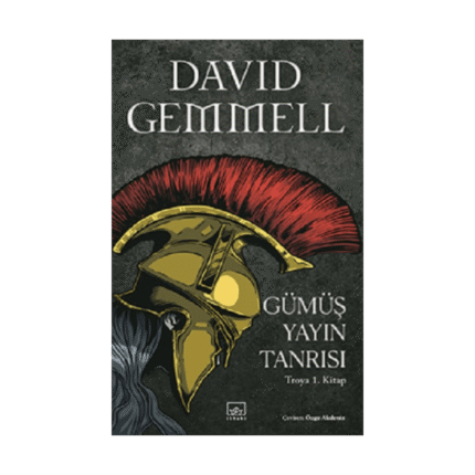 Gümüş Yayın Tanrısı - Troya 1.Kitap