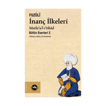 İnanç İlkeleri Matla’u’l-İ’tikâd