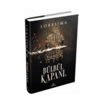 Bülbül Kapanı 2-(Ciltli)-Loresima-Ephesus Yayınları