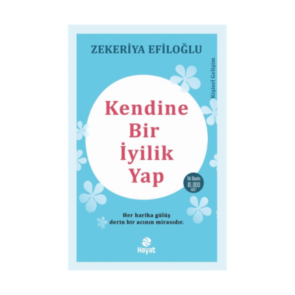 Kendine Bir İyilik Yap