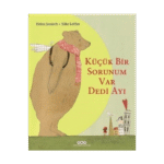Küçük Bir Sorunum Var Dedi Ayı