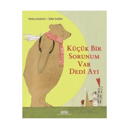 Küçük Bir Sorunum Var Dedi Ayı