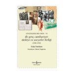 İki Genç Cumhuriyet: Türkiye Ve Sovyetler Birliği 1926 - 1928