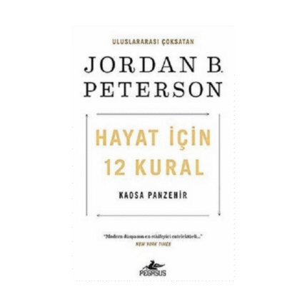 Hayat İçin 12 Kural: Kaosa Panzehir