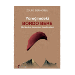 Yüreğimdeki Bordo Bere
