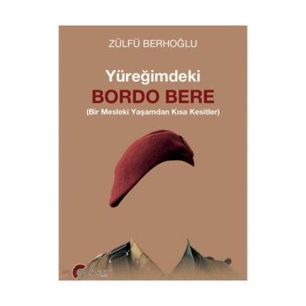 Yüreğimdeki Bordo Bere