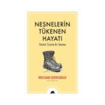 Nesnelerin Tükenen Hayatı