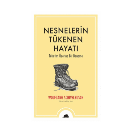 Nesnelerin Tükenen Hayatı