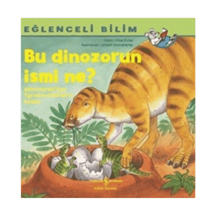 Bu Dinozorun İsmi Ne? - Eğlenceli Bilim