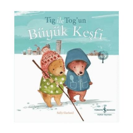 Tig İle Tog’un Büyük Keşfi