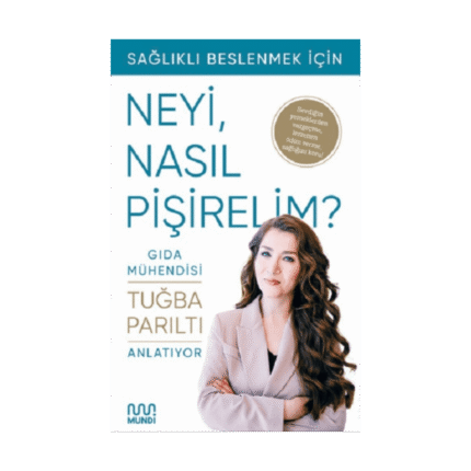 Neyi, Nasıl Pişirelim?