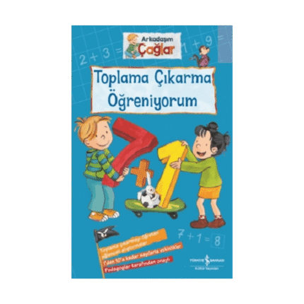 Arkadaşım Çağlar - Toplama Çıkarma Öğreniyorum
