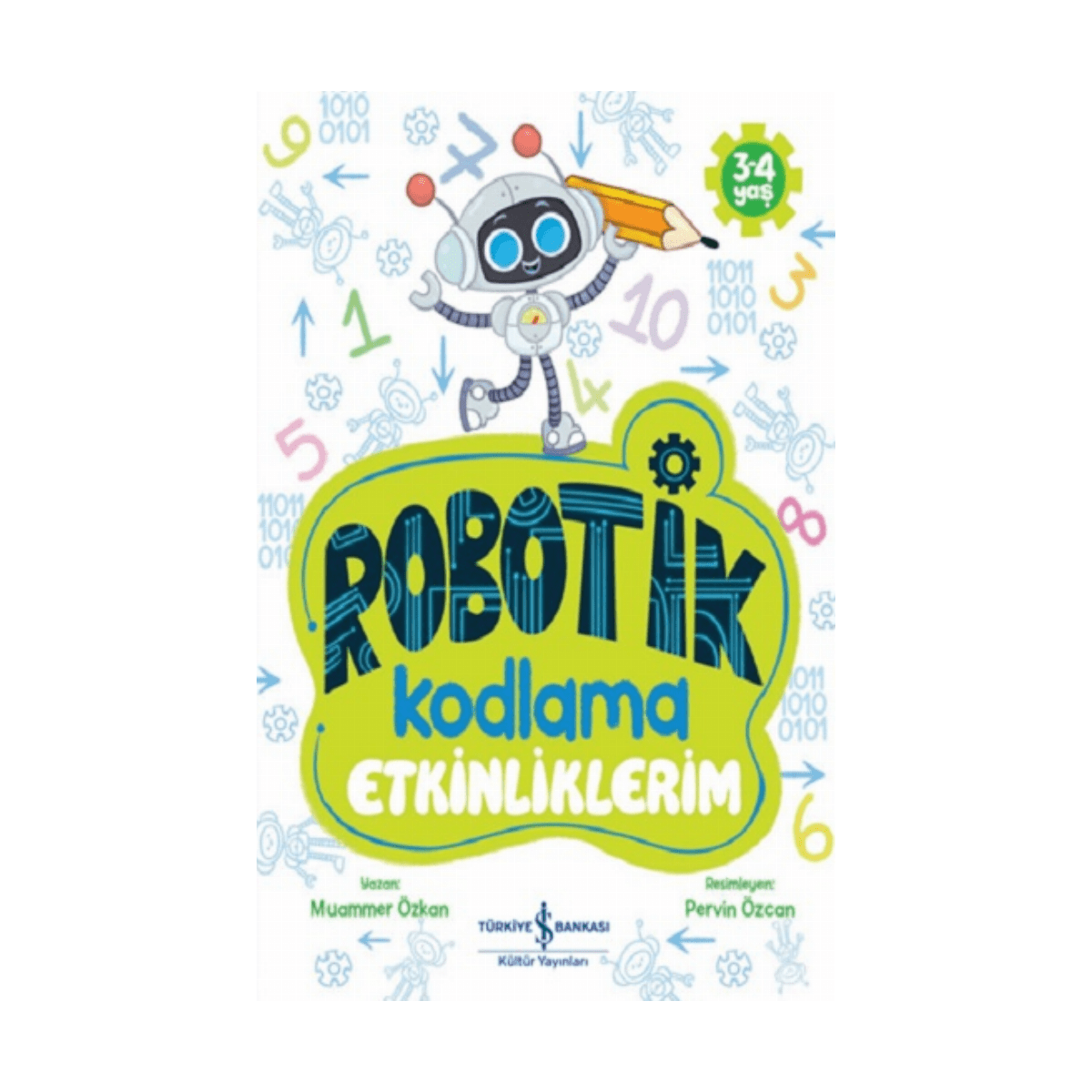 126ab-robotik-kodlama-etkinliklerim-3-4-yas-1-1.png Robotik Kodlama - Etkinliklerim 3 - 4 Yaş - Görsel 1