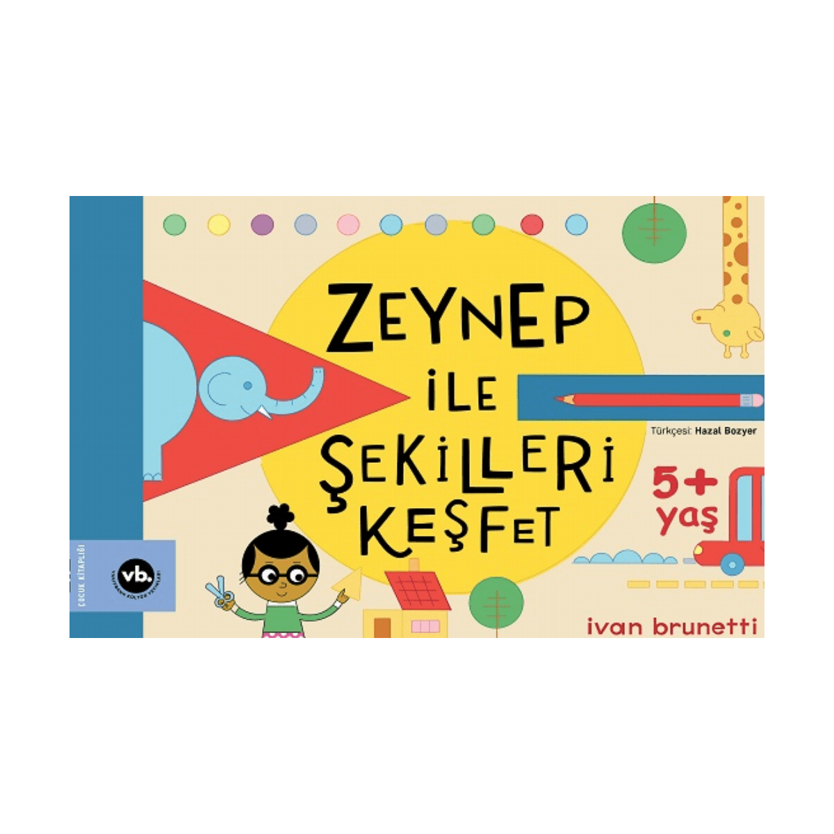 126c1-zeynep-ile-sekilleri-kesfet-1-1.png Zeynep İle Şekilleri Keşfet - Görsel 1