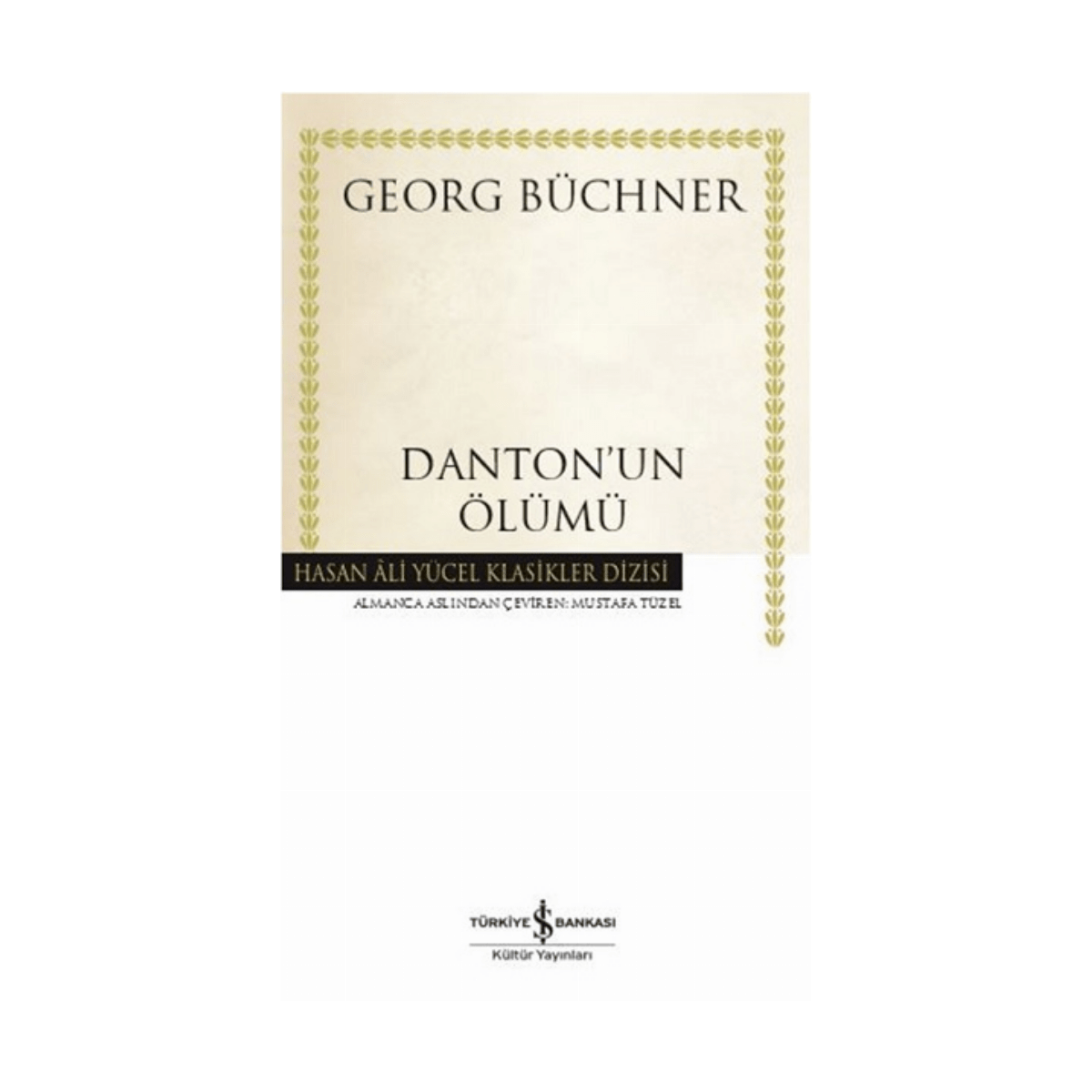135f5-danton-un-olumu-hasan-ali-yucel-klasikleri-349-1-1.png Danton’un Ölümü - Hasan Ali Yücel Klasikleri 349 - Görsel 1