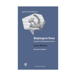 Başlangıcın Sonu - Sovyetler'in Çöküşünden Dersler