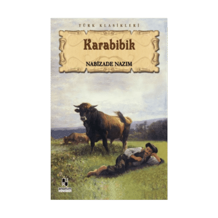Karabibik - Nabizade Nazım - Anonim Yayınları