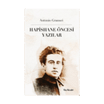 Hapishane Öncesi Yazılar