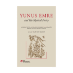 Yunus Emre And His Mystical Poetry - Ciltli