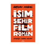 İsim Şehir Film Roman