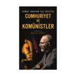 Cumhuriyet Ve Komünistler/ Kemal Okuyan İle Söyleşi