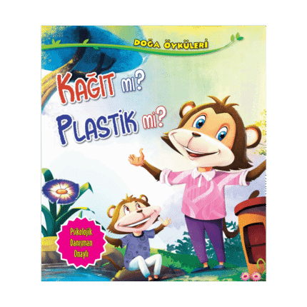 Doğa Öyküleri-Kağıt Mı? Plastik Mi? - Parıltı Yayınları