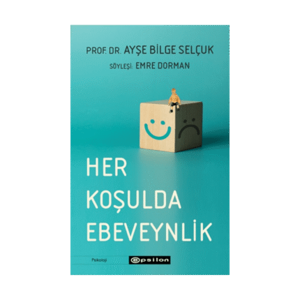 Her Koşulda Ebeveynlik