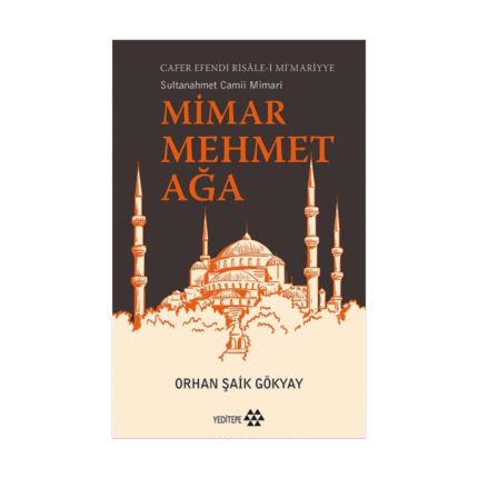 Mimar Mehmet Ağa Ve Eserleri