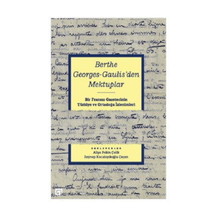 Berthe Georges-Gaulis'den Mektuplar
