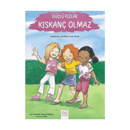 Güçlü Kızlar Kıskanç Olmaz