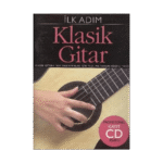 İlk Adım Klasik Gitar