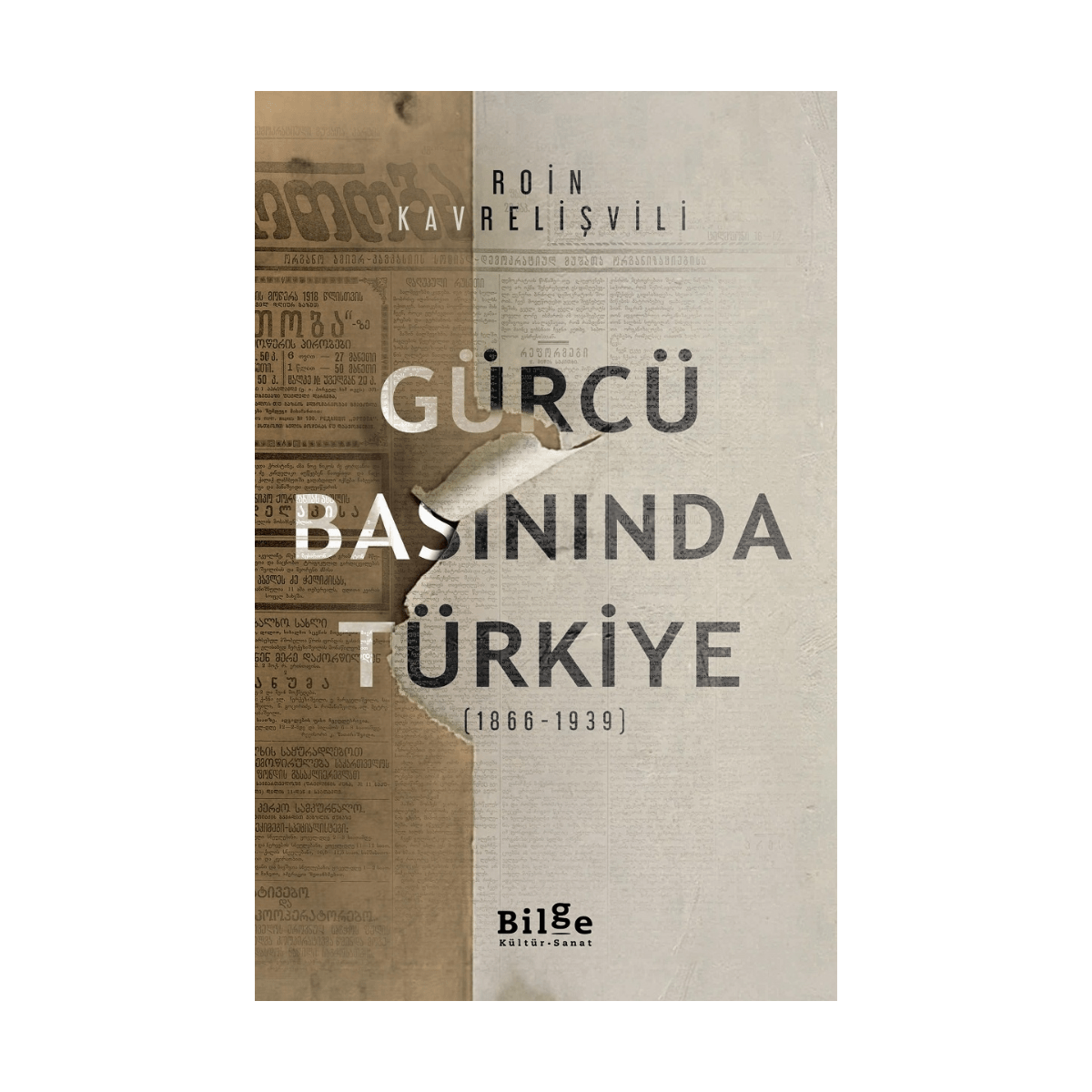 1cf59-gurcu-basininda-turkiye-1866-1939-1-1.png Gürcü Basınında Türkiye 1866 - 1939 - Görsel 1