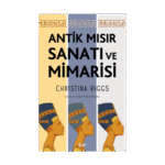 Antik Mısır Sanatı Ve Mimarisi