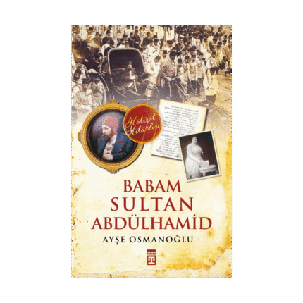 Babam Sultan Abdülhamid