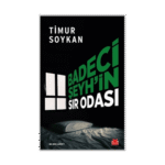 Badeci Şeyh’in Sır Odası