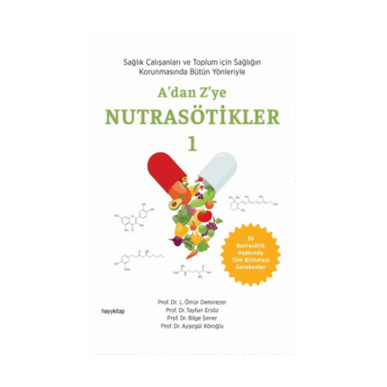 A’dan Z’ye Nutrasötikler - 1