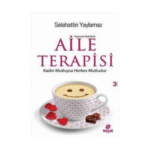 Yaşanmış Öykülerle Aile Terapisi