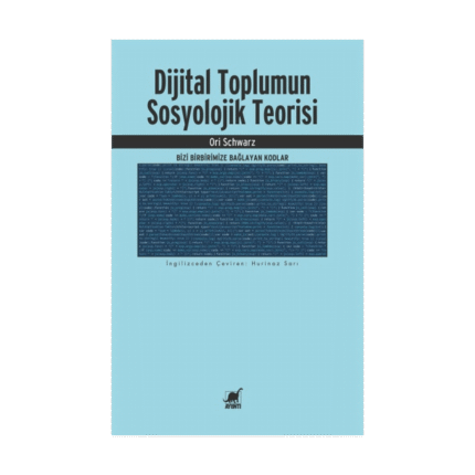 Dijital Toplumun Sosyolojik Teorisi
