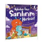 Uykudan Önce Sarılırım Herkese!