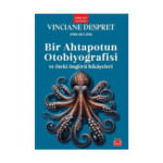 Bir Ahtapotun Otobiyografisi Ve Öteki Öngörü Hikayeleri