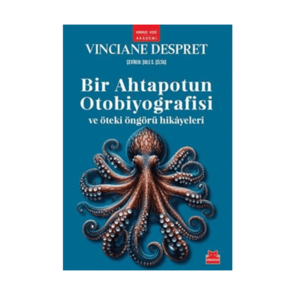 Bir Ahtapotun Otobiyografisi Ve Öteki Öngörü Hikayeleri